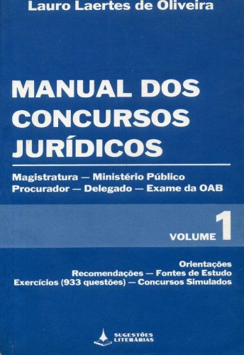 Manual dos Concursos Jurídicos (Volume 1)