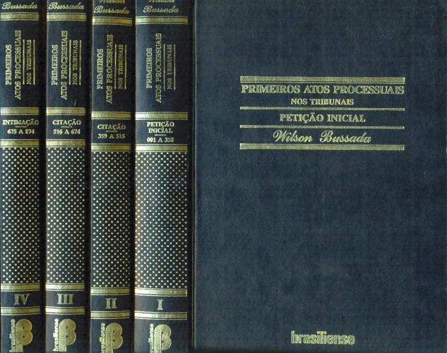 Primeiros Atos Processuais nos Tribunais (Em 4 Volumes)