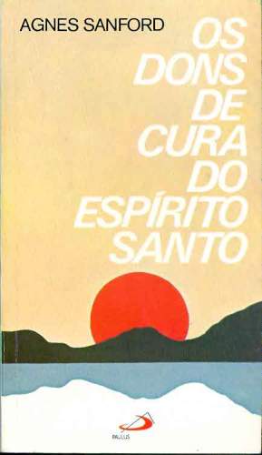 Os Dons de Cura do Espírito Santo