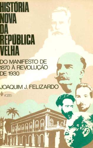 História Nova da República Velha