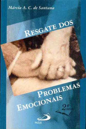 Resgate dos Problemas Emocionais