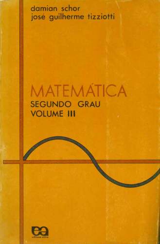 Matemática (Segundo Grau - Volume III - Livro do professor)