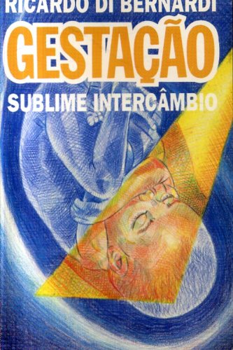 Gestação: Sublime Intercâmbio