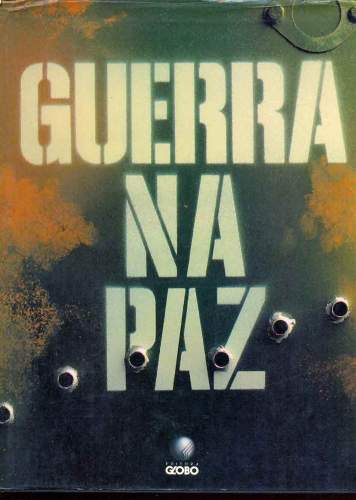 Guerra na Paz - Volume 1