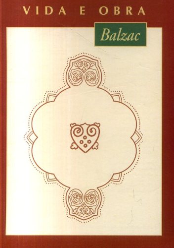 Honoré de Balzac: Vida e Obra