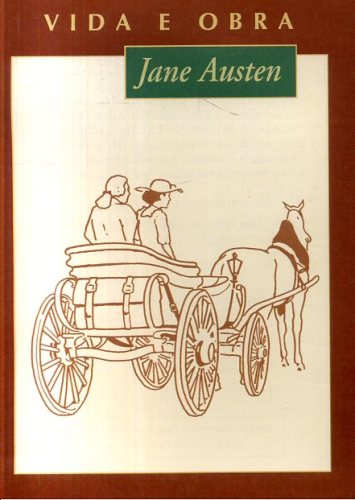 Jane Austen: Vida e Obra