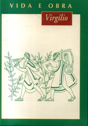 Virgílo: Vida e Obra