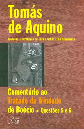 Comentário ao Tratado da Trindade de Boécio (Questões 5 e 6)