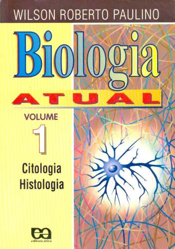Biologia Atual- Volume 1