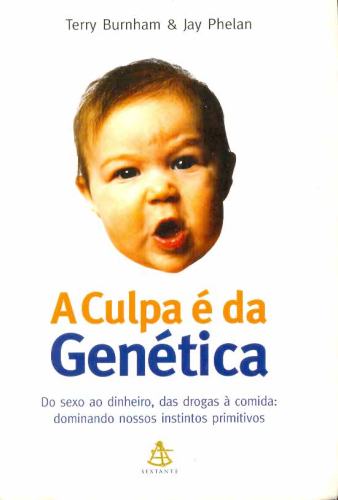 A Culpa É da Genética