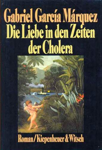 Die Liebe in den Zeiten der Cholera