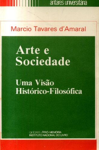 Arte e Sociedade: Uma visão Histórico-Filosófica