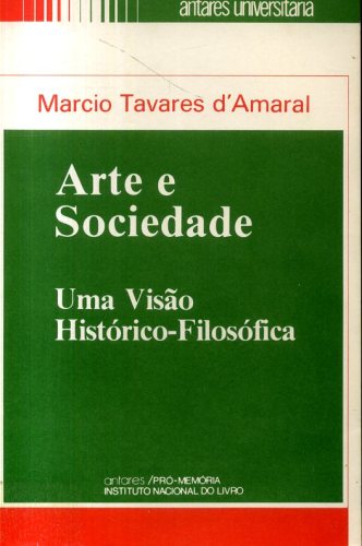 Arte e Sociedade: Uma visão Histórico-Filosófica