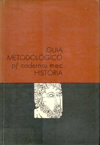 Guia Metodológico P/ Cadernos Mec História