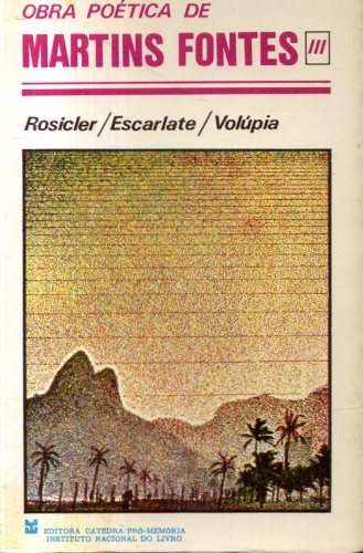 Rosicler. Escarlate. Volúpia