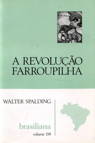 A Revolução Farroupilha