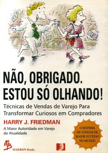 Não, Obrigado. Estou só Olhando!