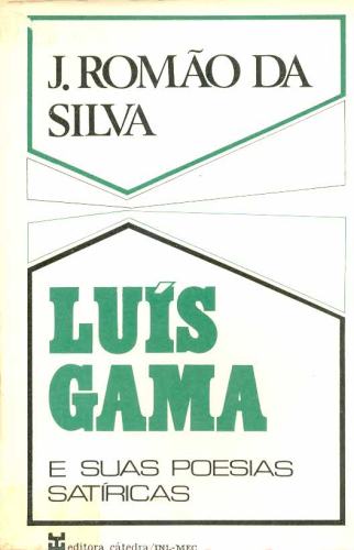 Luís Gama e suas Poesia Satírica