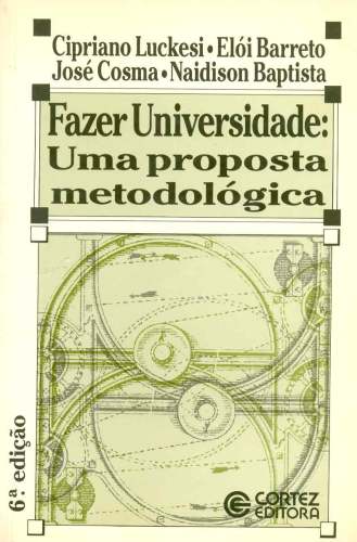 Fazer Universidade: Uma Proposta Metodológica