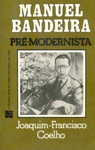 Manuel Bandeira Pré-Modernista