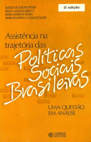 Assistência na Trajetoria das Políticas Sociais Brasileiras