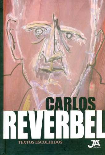 Carlos Reverbel - Textos Escolhidos