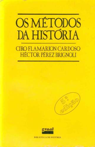 Os Métodos da História