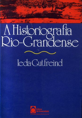 A Historiografia Rio-grandense