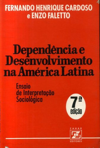 Dependência e Desenvolvimento na América Latina