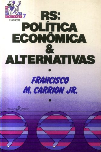 RS: Política Econômica e Alternativas