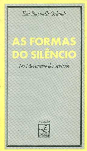 As Formas do Silêncio no Movimento dos Sentidos