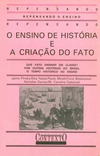 O Ensino de História e a Criação do Fato