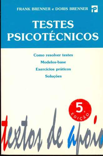 Testes Psicotécnicos: Como Resolvê-los com Sucesso.