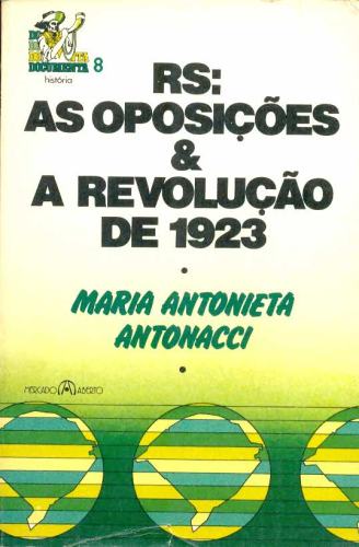 RS: AS Oposições e a Revolução de 1923