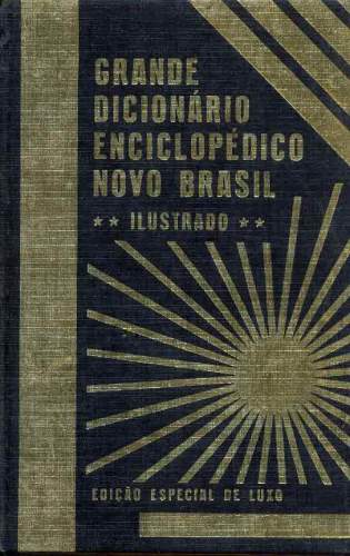 Grande Dicionário Enciclopédico Novo Brasil (Em 3 volumes)