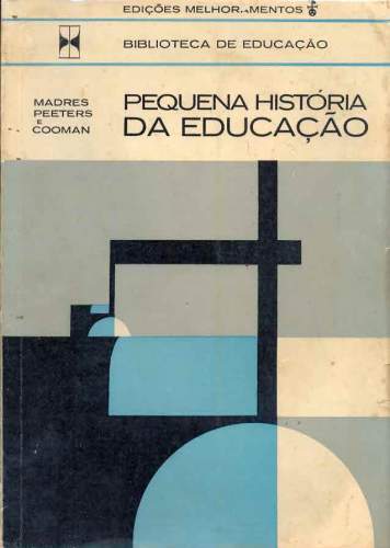 Pequena História da Educação