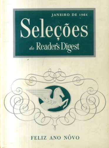 Revista Seleções Readers Digest (Tomo XLV, Nº 264, Janeiro 1964)