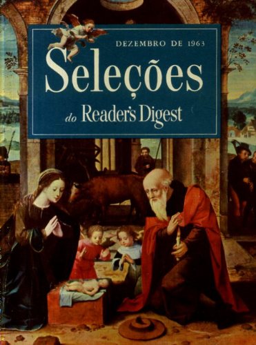 Revista Seleções Readers Digest (Tomo XLIV, Nº 263, Dezembro 1963)