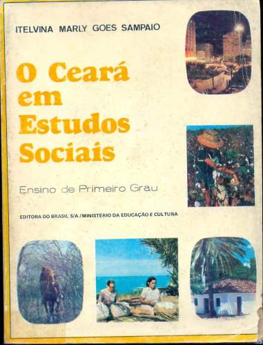 O Ceará em Estudos Sociais - Ensino de Primeiro Grau