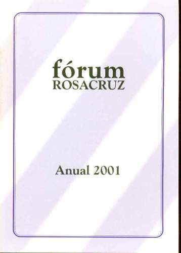 Revista Fórum Rosacruz - Anual 2001