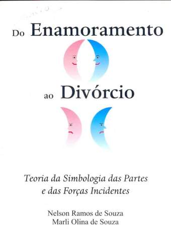 Do Enamoramento ao Divórcio