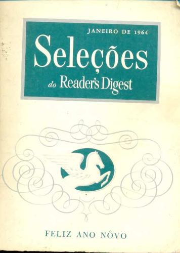 Revista Seleções Readers Digest (Tomo XVL, Nº 264, Janeiro 1964)