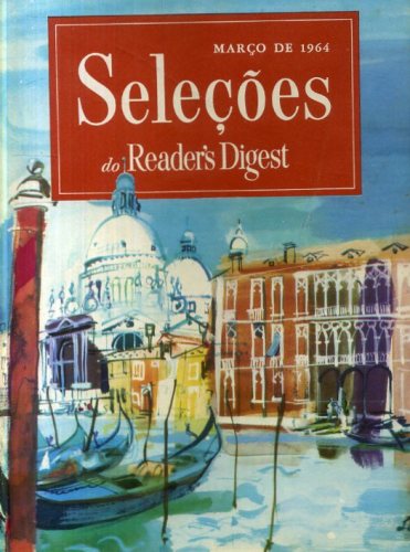 Revista Seleções Readers Digest (Tomo XLV, Nº 266, Março 1964)