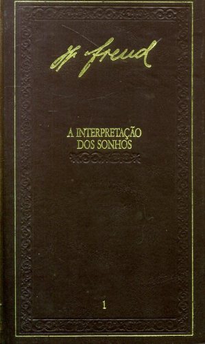 A Interpretação dos Sonhos (Volume I)