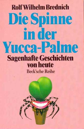 Die Spinne in der Yucca-Palme - Sagenhafte Geschichten von Heute