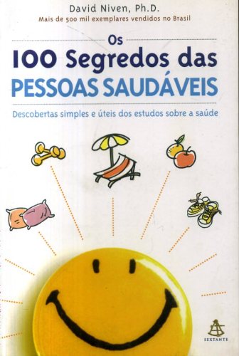 100 SEGREDOS DAS PESSOAS SAUDAVEIS