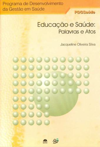 Educação e Saúde: Palavras e Atos