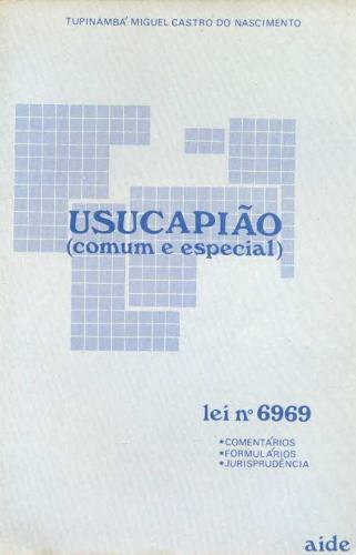 Usucapião: Comum e Especial