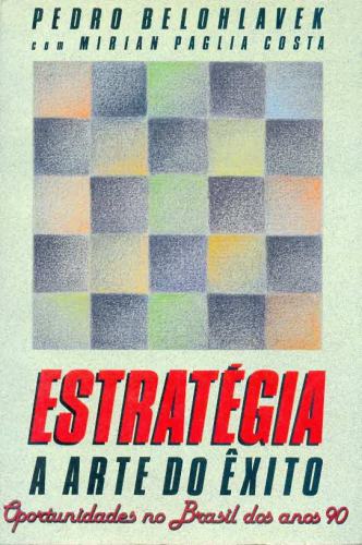 Estratégia: A Arte do Êxito