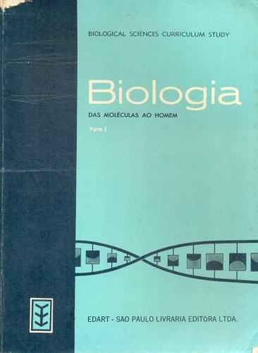 Biologia das moléculas ao Homem (Volume 1)